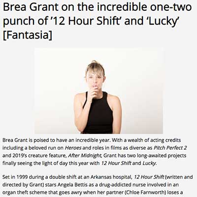 Brea Grant on the incredible one-two punch of ’12 Hour Shift’ and ‘Lucky’ [Fantasia]